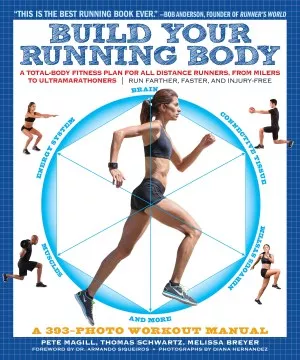Build your running body : a total-body fitness plan for all distance runners, from milers to ultramarathoners book cover