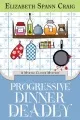 Progressive Dinner Deadly [electronic resource]